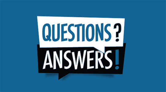 Questions? Answers!