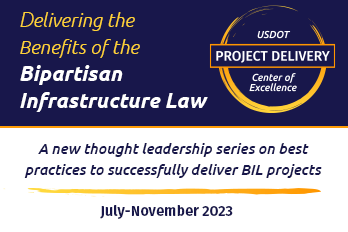 White and blue graphic with text that says Delivering the Benefits of the Bipartisan Infrastructure Law