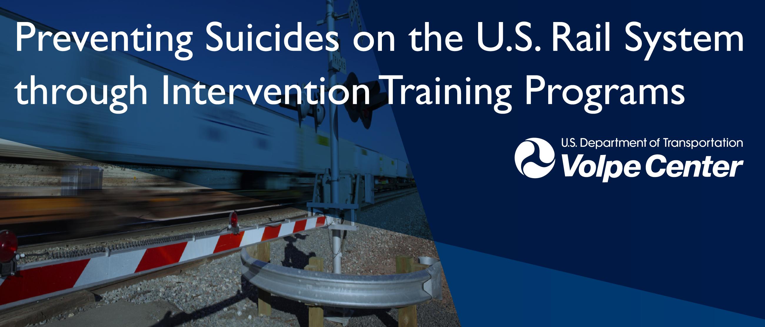 Preventing Suicides on the U.S. Rail System through Intervention Training Programs
