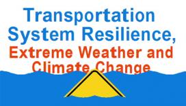 Transportation System Resilience, Extreme Weather, and Climate Change logo.